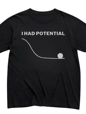 Gildan Black Graphic Tee with I Had Potential Print